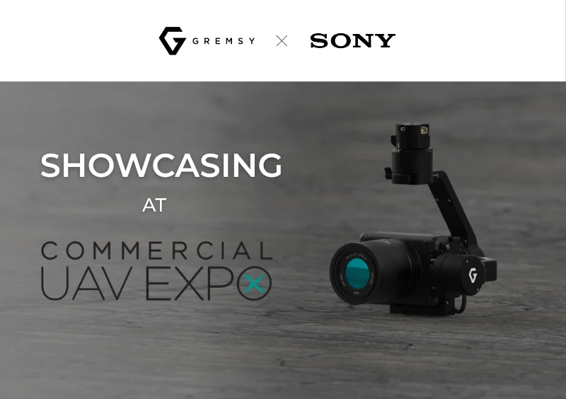 GREMSY SHOWCASES SOLUTION INCORPORATING SONY CAMERAS AT COMMERCIAL UAV EXPO TO STRENGTHEN INDUSTRIAL AERIAL MISSIONS